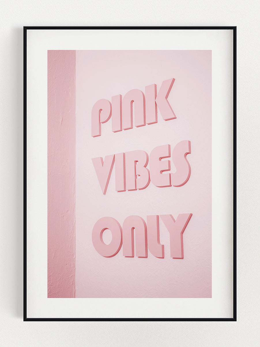 Pink Vibes Only Poster – Stunning art poster print on premium gallery paper, perfect for modern interiors